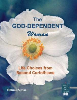 The God-Dependent Woman: Life Choices from Second Corinthians cover