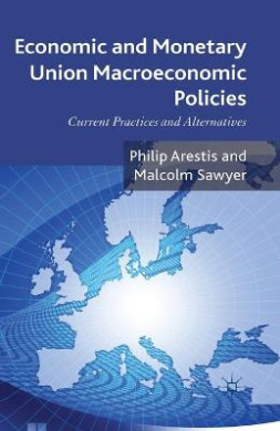 Economic and Monetary Union Macroeconomic Policies: Current Practices and Alternatives cover