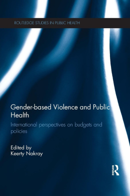 Gender-based Violence and Public Health: International perspectives on budgets and policies (Routledge Studies in Public Health) cover