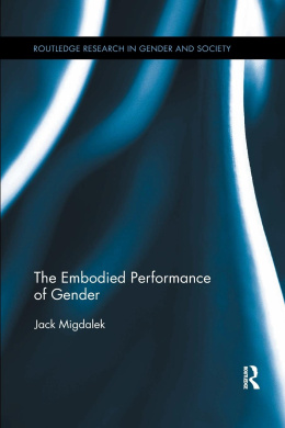 The Embodied Performance of Gender (Routledge Research in Gender and Society) cover