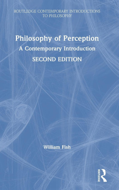 Philosophy of Perception: A Contemporary Introduction (Routledge Contemporary Introductions to Philosophy) cover