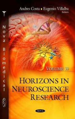 Horizons in Neuroscience Research: Volume 39 cover
