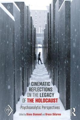 Cinematic Reflections on The Legacy of the Holocaust: Psychoanalytic Perspectives (Psychoanalytic Inquiry Book Series) cover