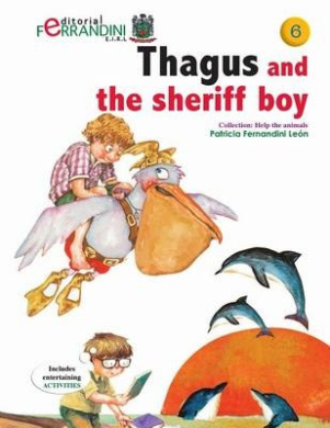 Thagus and the Sheriff Boy: Volume 6 Help the Animals Collection cover