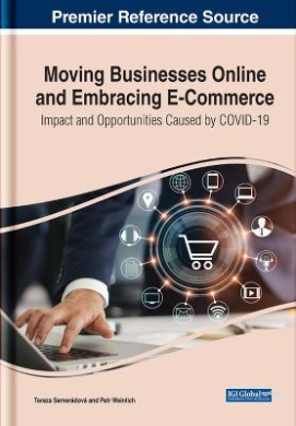 Moving Businesses Online and Embracing E-Commerce: Impact and Opportunities Caused by COVID-19 cover