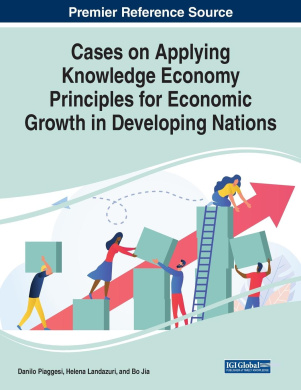 Cases on Applying Knowledge Economy Principles for Economic Growth in Developing Nations cover
