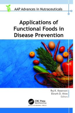 Applications of Functional Foods in Disease Prevention (AAP Advances in Nutraceuticals) cover