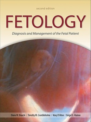 Fetology: Diagnosis and Management of the Fetal Patient, Second Edition cover