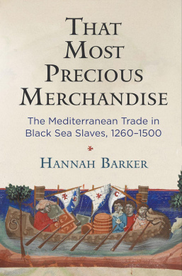 That Most Precious Merchandise: The Mediterranean Trade in Black Sea Slaves, 1260-1500 (The Middle Ages Series) cover