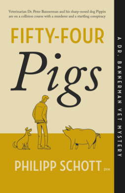 Fifty-Four Pigs: A Dr. Bannerman Vet Mystery cover