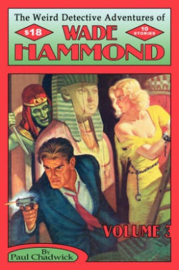 The Weird Detective Adventures of Wade Hammond: Vol. 3 cover