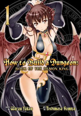How to Build a Dungeon: Book of the Demon King, Volume 1 cover