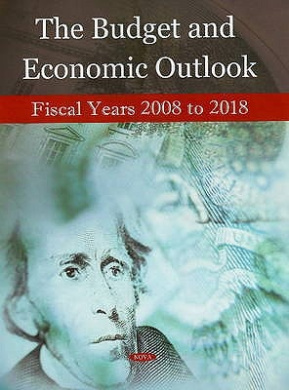 Budget & Economic Outlook: Fiscal Years 2008 to 2018 cover
