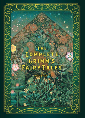 The Complete Grimm's Fairy Tales: Volume 5 (Timeless Classics) cover