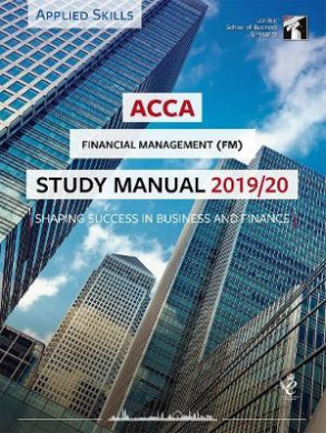 ACCA Financial Management Study Manual 2019-20: For Exams until June 2020 (LSBF ACCA Study Material) cover