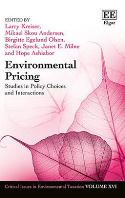 Environmental Pricing: Studies in Policy Choices and Interactions (Critical Issues in Environmental Taxation series) cover