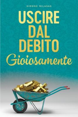Uscire dal Debito Gioiosamente (Italian) cover