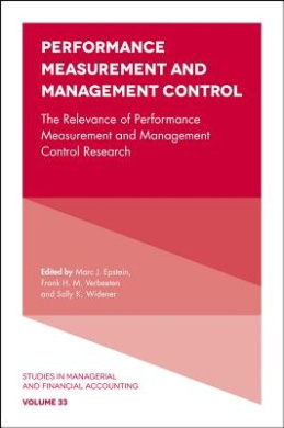 Performance Measurement and Management Control: The Relevance of Performance Measurement and Management Control Research (Studies in Managerial and Financial Accounting) cover