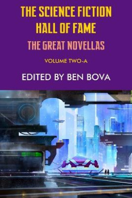 The Science Fiction Hall of Fame Volume Two-A: The Great Novellas cover