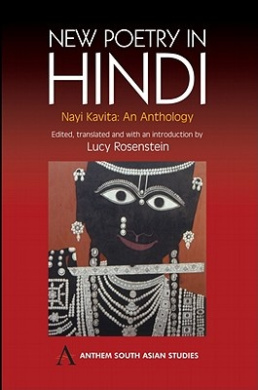 New Poetry in Hindi: Nayi Kavita: An Anthology (Anthem South Asian Studies) cover