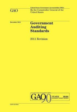 Government Auditing Standards: 2011 Revision (Yellow Book) cover