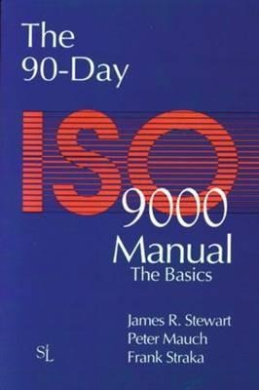 90 Day ISO 9000 Manual: The Basics cover