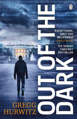 Out of the Dark: The gripping Sunday Times bestselling thriller (Orphan X Novel An) cover