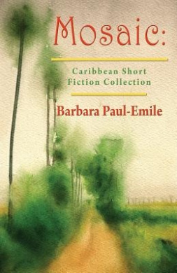 Mosaic: Caribbean Short Story Collection cover