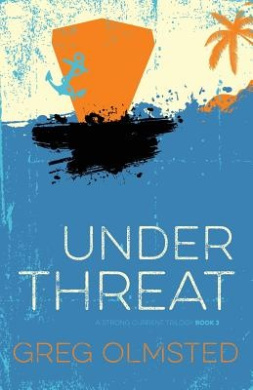 Under Threat: A Strong Current Trilogy Book 3 cover
