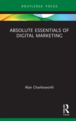 Absolute Essentials of Digital Marketing (Absolute Essentials of Business and Economics) cover