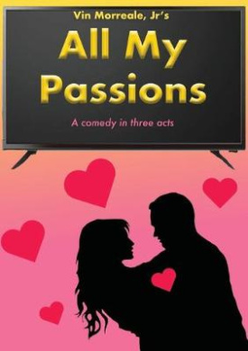 All My Passions: A Comedy In Three Acts cover