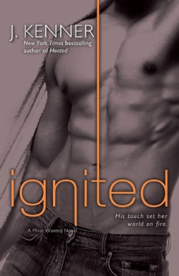 Ignited: A Most Wanted Novel (Most Wanted (Potomac)) cover