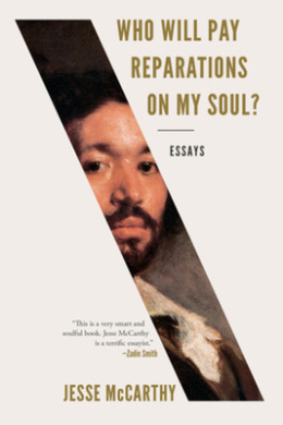 Who Will Pay Reparations on My Soul?: Essays cover