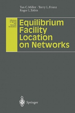 Equilibrium Facility Location on Networks (Advances in Spatial and Network Economics) cover