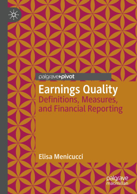 Earnings Quality: Definitions, Measures, and Financial Reporting cover
