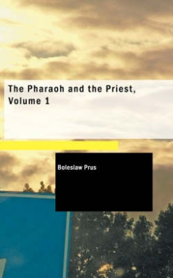 The Pharaoh and the Priest: Vol 1 cover