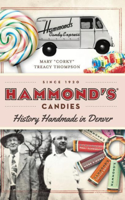 Hammond's Candies: History Handmade in Denver cover