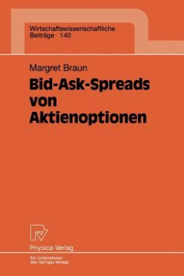 Bid-Ask-Spreads von Aktienoptionen (Wirtschaftswissenschaftliche Beitrge) cover