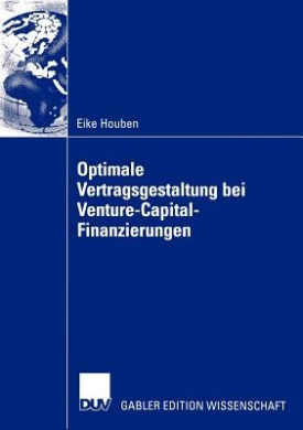 Optimale Vertragsgestaltung Bei Venture-Capital-Finanzierungen cover