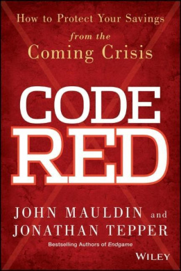 Code Red - How to Protect Your Savings From the Coming Crisis cover