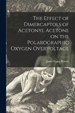 The Effect of Dimercaptols of Acetonyl Acetone on the Polarographic Oxygen Overvoltage cover