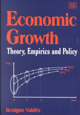 Economic Growth: Theory, Empirics and Policy cover