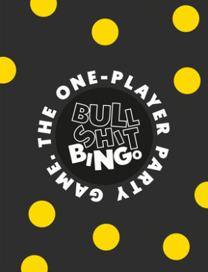 Bullshit Bingo: The 1-Player Party Game cover