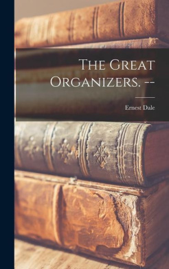 The Great Organizers. -- cover
