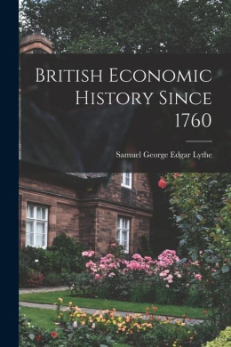 British Economic History Since 1760 cover