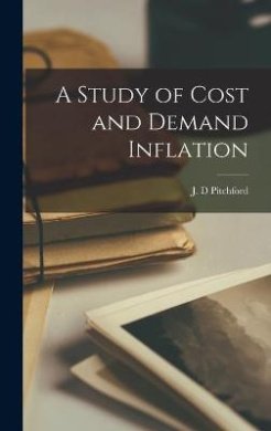 A Study of Cost and Demand Inflation cover