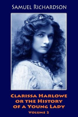 Clarissa Harlowe or the History of a Young Lady. Volume 2 cover