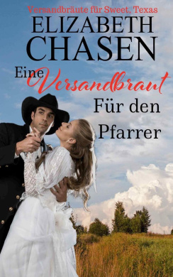 Eine Versandbraut Fur Den Pfarrer (Versandbraute Fur Sweet, Texas) cover
