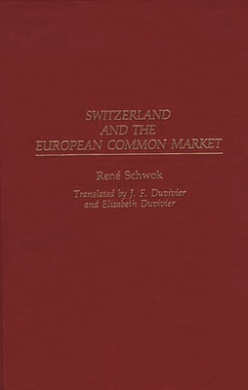 Switzerland and the European Common Market cover