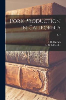 Pork Production in California; E15 cover